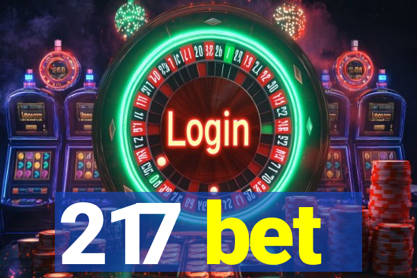 217 bet